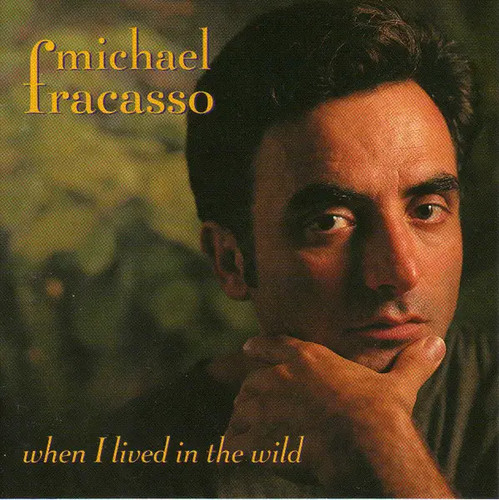 Michael fracasso when i - michael,